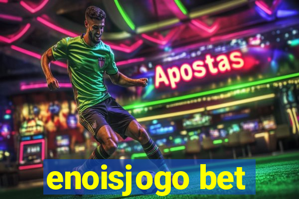 enoisjogo bet